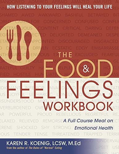 Imagen de archivo de The Food and Feelings Workbook: A Full Course Meal on Emotional Health a la venta por Zoom Books Company