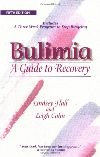 Beispielbild fr Bulimia: A Guide to Recovery zum Verkauf von WorldofBooks