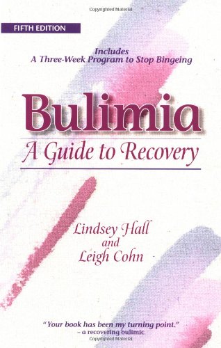 Imagen de archivo de Bulimia: A Guide to Recovery a la venta por Direct Link Marketing