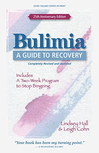 Beispielbild fr Bulimia : A Guide to Recovery zum Verkauf von Better World Books