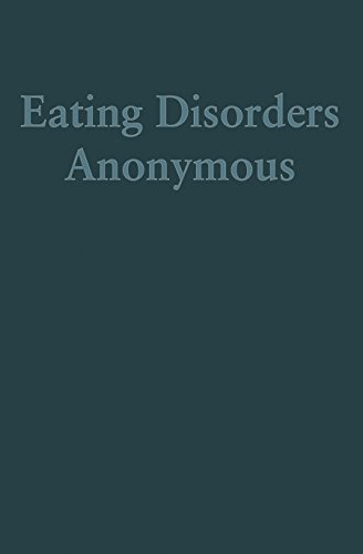 Stock image for Eating Disorders Anonymous: The Story of How We Recovered from Our Eating Disorders for sale by Revaluation Books