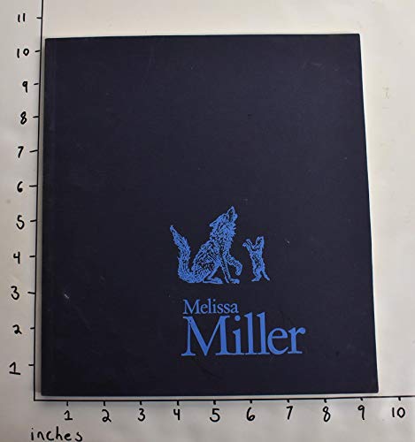 Imagen de archivo de Melissa Miller: A Survey, 1978-1986 a la venta por Tornbooks