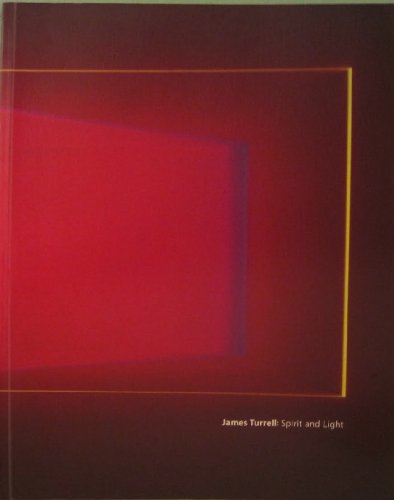 James Turrell: Spirit & Light (9780936080437) by Herbert, Lynn; Lienhardt, John; McGehee, J. Pittman; Riley, Terence