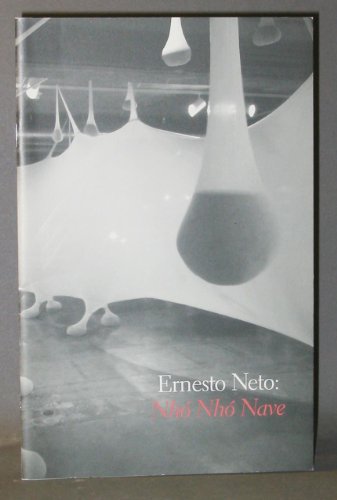 Ernesto Neto: Nho nho nave (Perspectives) (9780936080550) by Ernesto Neto