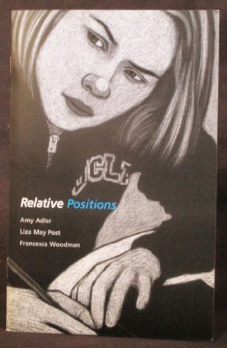 Beispielbild fr Relative positions: Amy Adler, Liza May Post, Francesca Woodman (Perspectives) zum Verkauf von GF Books, Inc.