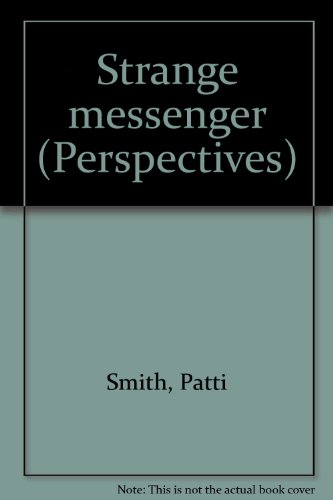 Strange messenger (Perspectives) (9780936080819) by Smith, Patti