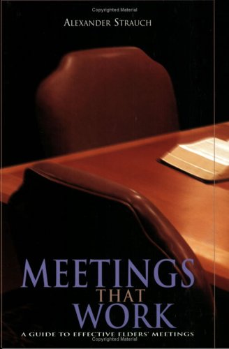 9780936083179: Meetings That Work: A Guide to Effective Elders' Meetings