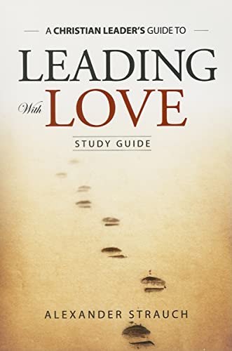 Stock image for Leading with Love Study Guide for sale by SecondSale