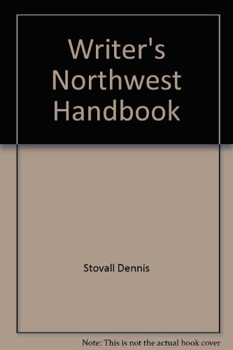 Writer's Northwest Handbook (9780936085074) by Linny Stovall; Dennis Stovall