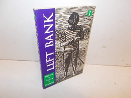 Beispielbild fr Left Bank No. 1 : Writing and Fishing the Northwest zum Verkauf von Bookmarc's