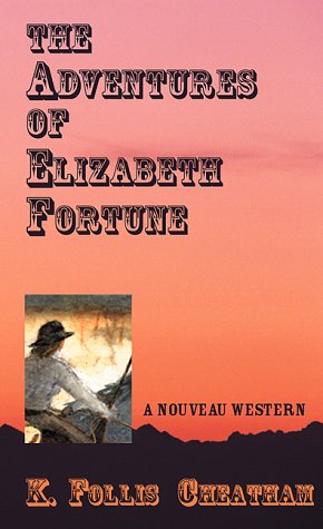 Beispielbild fr The Adventures of Elizabeth Fortune zum Verkauf von HPB-Ruby