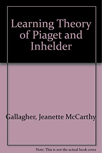 Imagen de archivo de The Learning Theory of Piaget and Inhelder a la venta por The Book Cellar, LLC