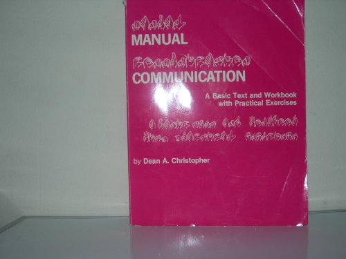 Stock image for Manual Communication: A Basic Text and Workbook With Practical Exercises for sale by HPB-Emerald