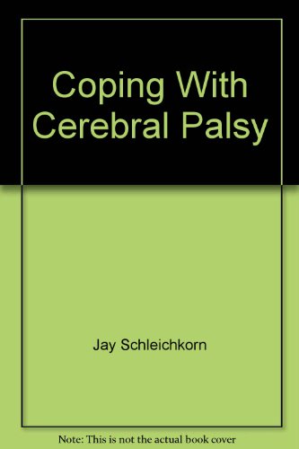 Stock image for Coping with Cerebral Palsy : Answers to Questions Parents Often Ask for sale by gigabooks