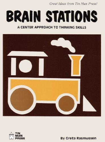 Brain Stations: A Center Approach to Thinking Skills (9780936110073) by Greta Rasmussen