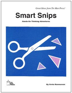 Smart Snips: Hands on Adventures in Thinking, Reading & Direction Following. (9780936110158) by Rasmussen, Greta