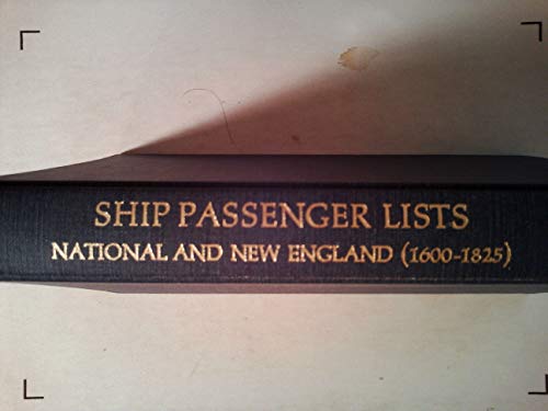 Imagen de archivo de Ship Passenger Lists: National and New England (1600-1825) a la venta por Cocksparrow Books
