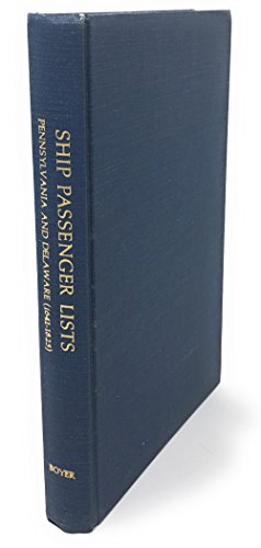 Beispielbild fr Ship Passenger Lists, Pennsylvania and Delaware (1641-1825) zum Verkauf von Ramblin Rose Books