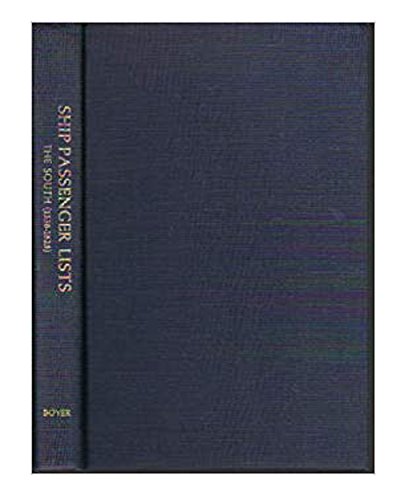 Beispielbild fr Ship Passenger Lists: The South (1538-1825) zum Verkauf von Wonder Book