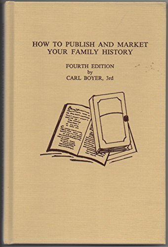 Beispielbild fr How to Publish and Market Your Family History zum Verkauf von ThriftBooks-Dallas