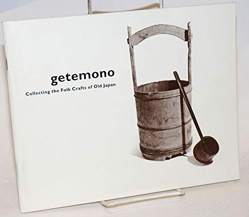 9780936127033: Getemono: Collecting the folk crafts of old Japan