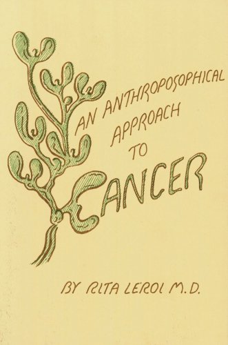 An Anthroposophical Approach to Cancer