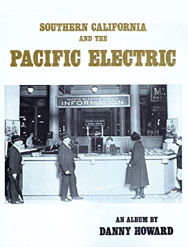 Beispielbild fr Southern California and the Pacific Electric: An album zum Verkauf von My Dead Aunt's Books