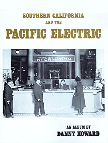 Southern California and the Pacific Electric: An album