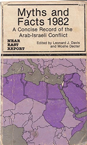 Imagen de archivo de Myths and Facts 1982 (A Concise Record of the Arab-Israeli Conflict) a la venta por RiLaoghaire