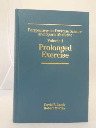 9780936157344: Perspectives in Exercise Science and Sports Medicine: Prolonged Exercise: 001