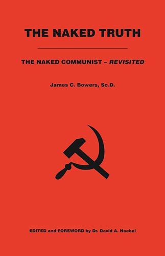 Beispielbild fr The Naked Truth: The Naked Communist - Revisited zum Verkauf von HPB-Red