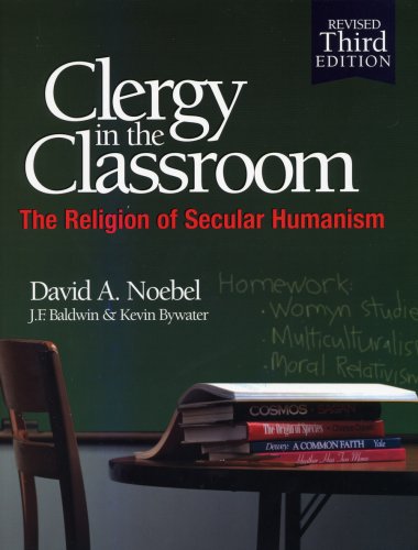 Beispielbild fr Clergy in the Classroom: The Religion of Secular Humanism zum Verkauf von SecondSale