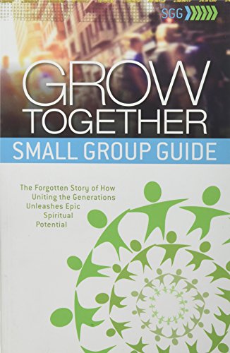 Stock image for Grow Together: Small Group Guide for sale by Half Price Books Inc.