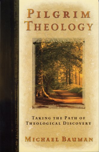 Imagen de archivo de Pilgrim Theology: Taking the Path of Theological Discovery a la venta por ThriftBooks-Atlanta