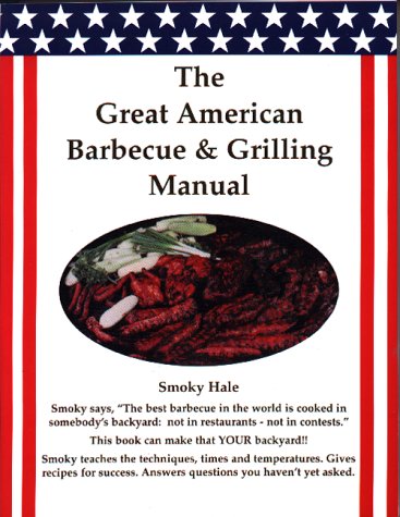 Beispielbild fr Great American Barbecue & Grilling Manual zum Verkauf von WorldofBooks