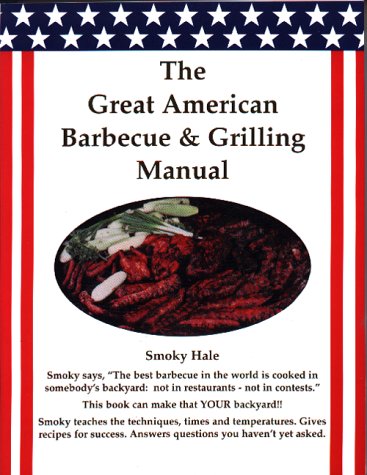 9780936171029: Great American Barbecue & Grilling Manual