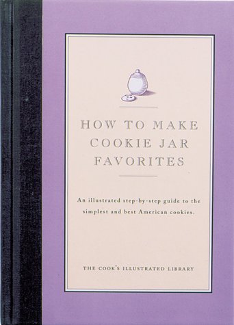 Stock image for Cookie Jar Favorites : An Illustrated Step-by-Step Guide to the Simplest and Best for sale by Better World Books