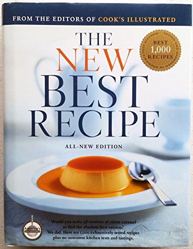 Stock image for The New Best Recipe: from the Editors of Cook's Illustrated (All-New Edition) for sale by Strand Book Store, ABAA