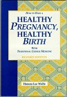 Beispielbild fr How to Have a Healthy Pregnancy and Healthy Birth With Traditional Chinese Medicine zum Verkauf von Wonder Book