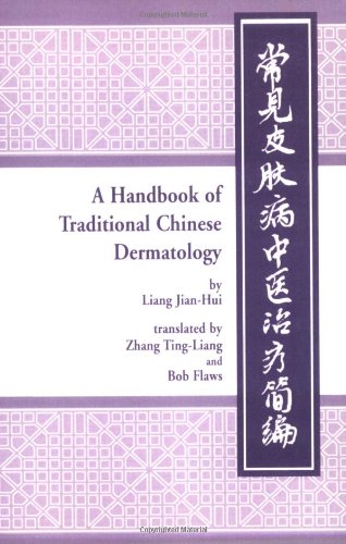 Beispielbild fr A Handbook of Traditional Chinese Dermatology zum Verkauf von BooksRun