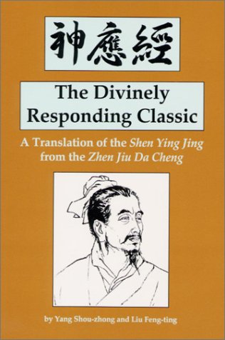 Stock image for The Divinely Responding Classic: A Translation of the Shen Ying Jing from the Zhen Jin Da Cheng (Great Masters Series) for sale by Symbilbooks