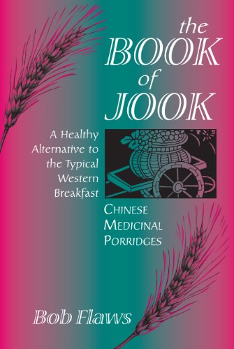 Imagen de archivo de The Book of Jook: Chinese Medicinal Porridges--A Healthy Alternative to the Typical Western Breakfast a la venta por HPB-Red