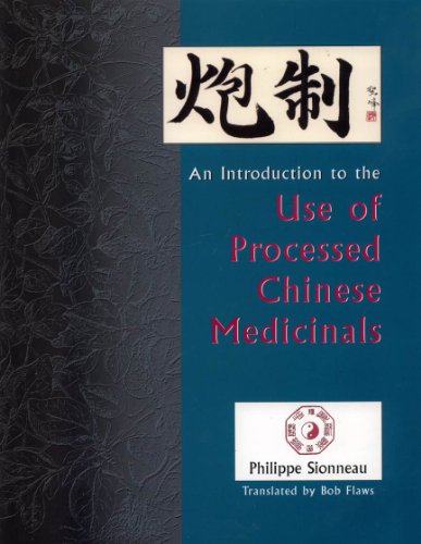 Beispielbild fr Pao Zhi: An Introduction to the Use of Processed Chinese Medicinals zum Verkauf von BooksRun