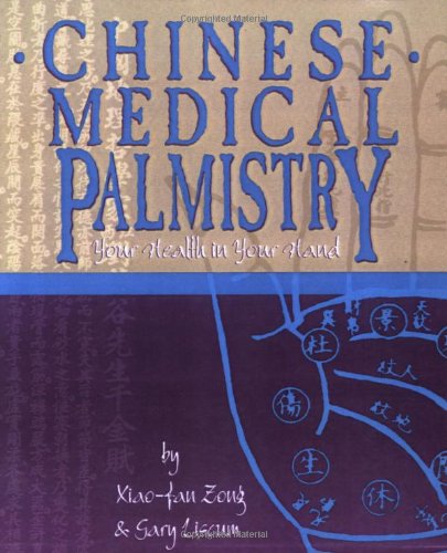 Stock image for Chinese Medical Palmistry: Your Health in Your Hand for sale by SecondSale