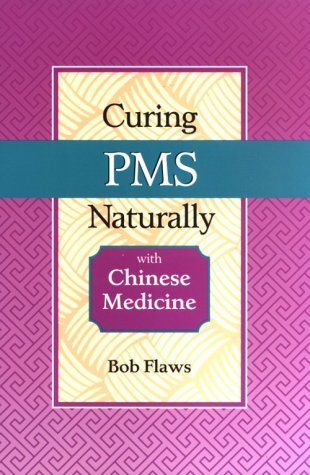 Imagen de archivo de Curing PMS Naturally with Chinese Medicine a la venta por ThriftBooks-Dallas