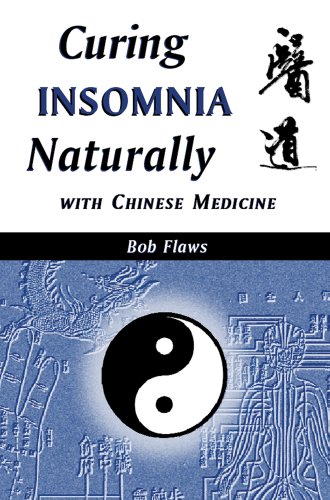 Imagen de archivo de Curing Insomnia Naturally With Chinese Medicine a la venta por Front Cover Books