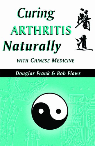 Imagen de archivo de Curing Arthritis Naturally with Chinese Medicine a la venta por ThriftBooks-Atlanta