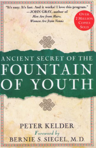 Ancient Secret of the Fountain of Youth (9780936197302) by Kelder, Peter