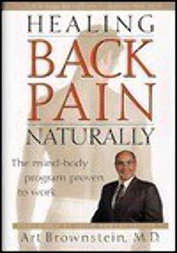 Beispielbild fr Healing Back Pain Naturally: The Mind-body Program Proven to Work zum Verkauf von WorldofBooks