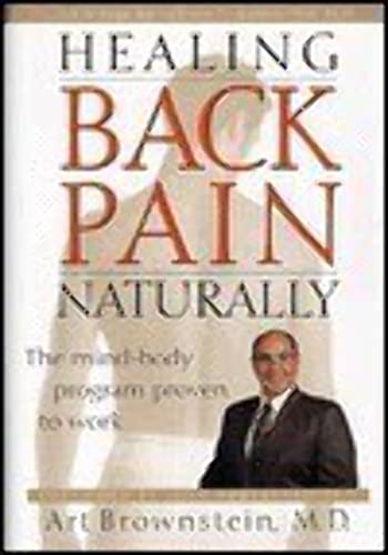 Imagen de archivo de Healing Back Pain Naturally: The Mind-body Program Proven to Work a la venta por WorldofBooks